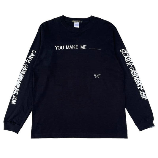 You Make Me ___ L/S〈Black〉